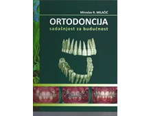 ortodoncija-sadasnjost-za-buducnost-autor-miroslav-m-milacic_534