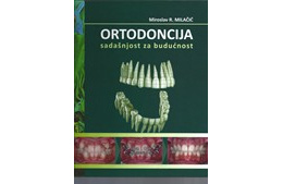 ortodoncija-sadasnjost-za-buducnost-autor-miroslav-m-milacic_534