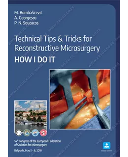 technical_tips__tricks_for_reconstructive_microsurgery_how_i_do_it