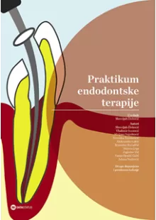 praktikum_endodontske_terapije_drugo_dopunjeno_i_proireno_izdanje