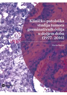 kliniko-patoloka_studija_tumora_germinativnih_elija_u_dejem_dobu_1977-2016