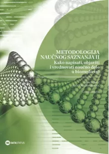 metodologija_naunog_saznanja_ii_-_kako_napisati_objaviti_i_vrednovati_nauno_delo_u_biomedicini