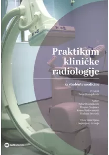 praktikum_klinike_radiologije_za_studente_medicine_3__izmenjeno_i_dopunjeno_izdanje